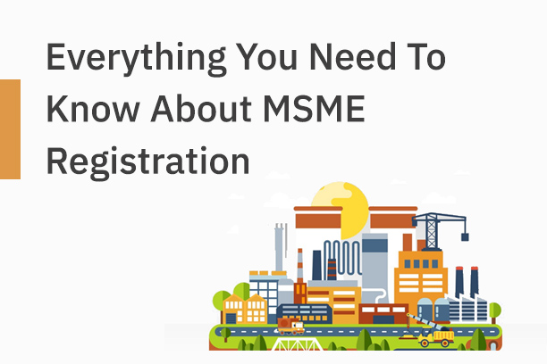 Everything You Need To Know About MSME Registration